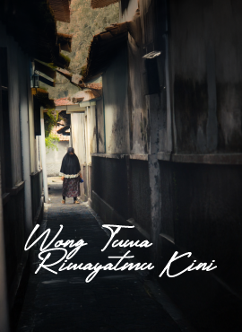 Wong Tuwa Riwayatmu Kini
